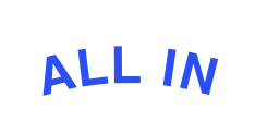 ALL IN